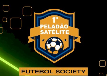 Vem aí o 1º Peladão Satélite de Futebol Society com Premiação de R$ 3.500!